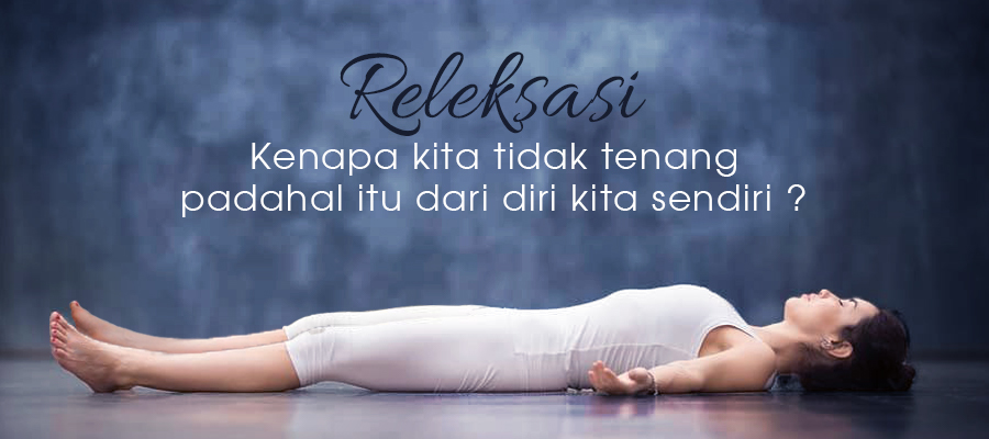 Meditasi Releksasi | Life Sloka